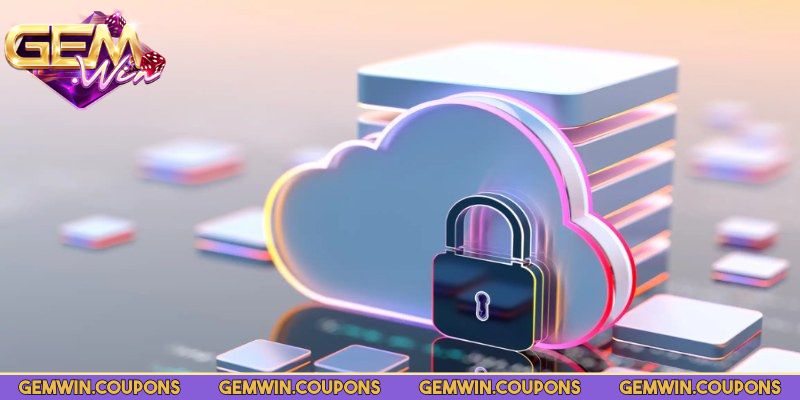 Chính sách bảo mật Gemwin kiểm soát dữ liệu