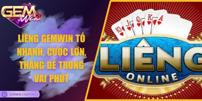 Liêng Gemwin – Tố Nhanh, Cược Lớn, Thắng Dễ Trong Vài Phút