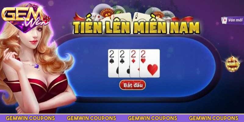 Thông tin cơ bản về tiến lên miền nam Gemwin