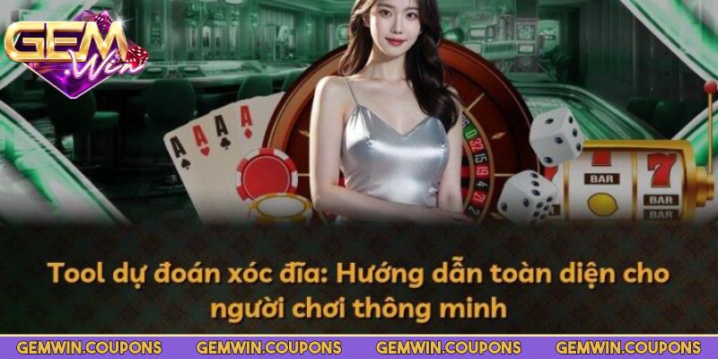 Tổng quan thông tin về tool dự đoán xóc đĩa Gemwin